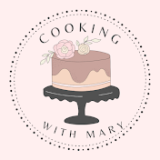 Cooking With Mary