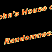 John's House Of Randomness