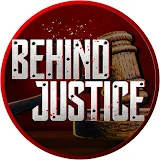 Behind Justice