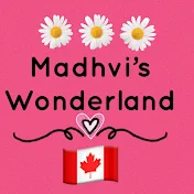 Madhvi's Wonderland 🇨🇦