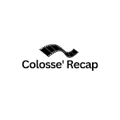 Colosse' Recap