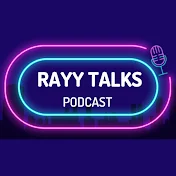 Rayy Talks