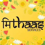 Mithaas Services