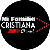 MI Familia Cristiana Channel