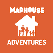 Madhouse Adventures