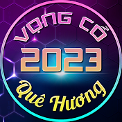 Vọng Cổ Quê Hương 2023