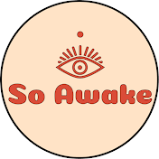 So Awake