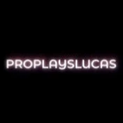 proplayslucas