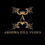 Arshma Gill Vlogs