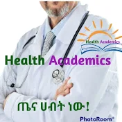 Health Academics ǀ የጤና ትምህርት