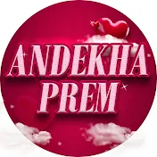 Andekha Prem