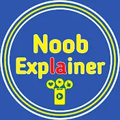 Noob Explainer