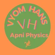 V H Apni Physics