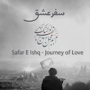 Safar E Ishq - Journey Of Love