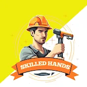 Skilled Hands