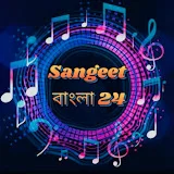 Sangeet Bangla24