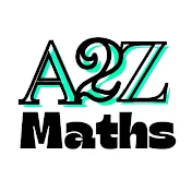 A2Z Maths