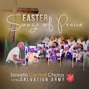 Soweto Central Chorus of the Salvation Army - Topic