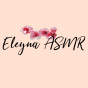 Eleyna ASMR