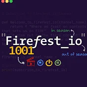 Firefest I/O