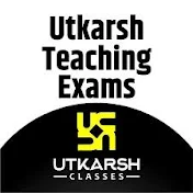 Utkarsh Teaching Exams