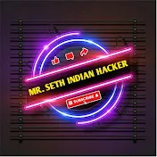MR SETH INDIAN HACKER