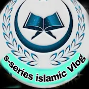 s-series islamic Vlog