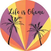 Life is Ohana