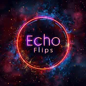 Echo Flips