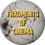 Fragments of Cinema