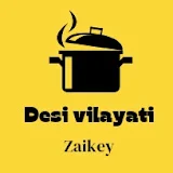 Desi Vilayati Zaikey