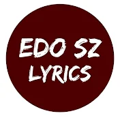 Edo SZ Lyrics