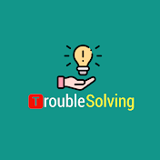 TroubleSolving