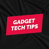 Gadget Tech Tips