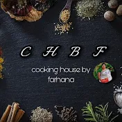 COOKING HOUSE BY FARHANA