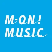 M-ON! MUSIC / エムオンミュージック 公式チャンネル