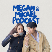 Megan & Mikael Podcast