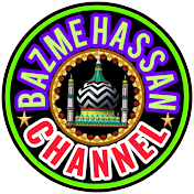 BAZME HASSAN CHANNEL