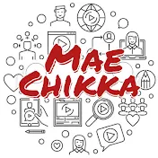 Mae Chikka