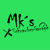Mk's Schraubergarage