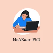 MsAKaur, PhD