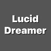 The Lucid Dreamer