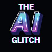 The AI Glitch