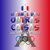 O Canal das Outras Coisas #OlimpíadasParis2024