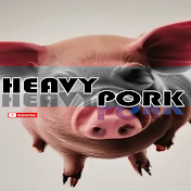 Heavy Pork