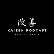 Kaizen Podcast