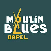 Moulin Blues Ospel