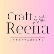 Craft with Reena