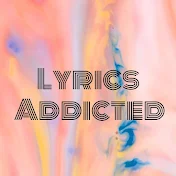 Lyrics Addicted