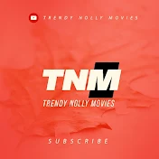 TRENDY NOLLY MOVIES